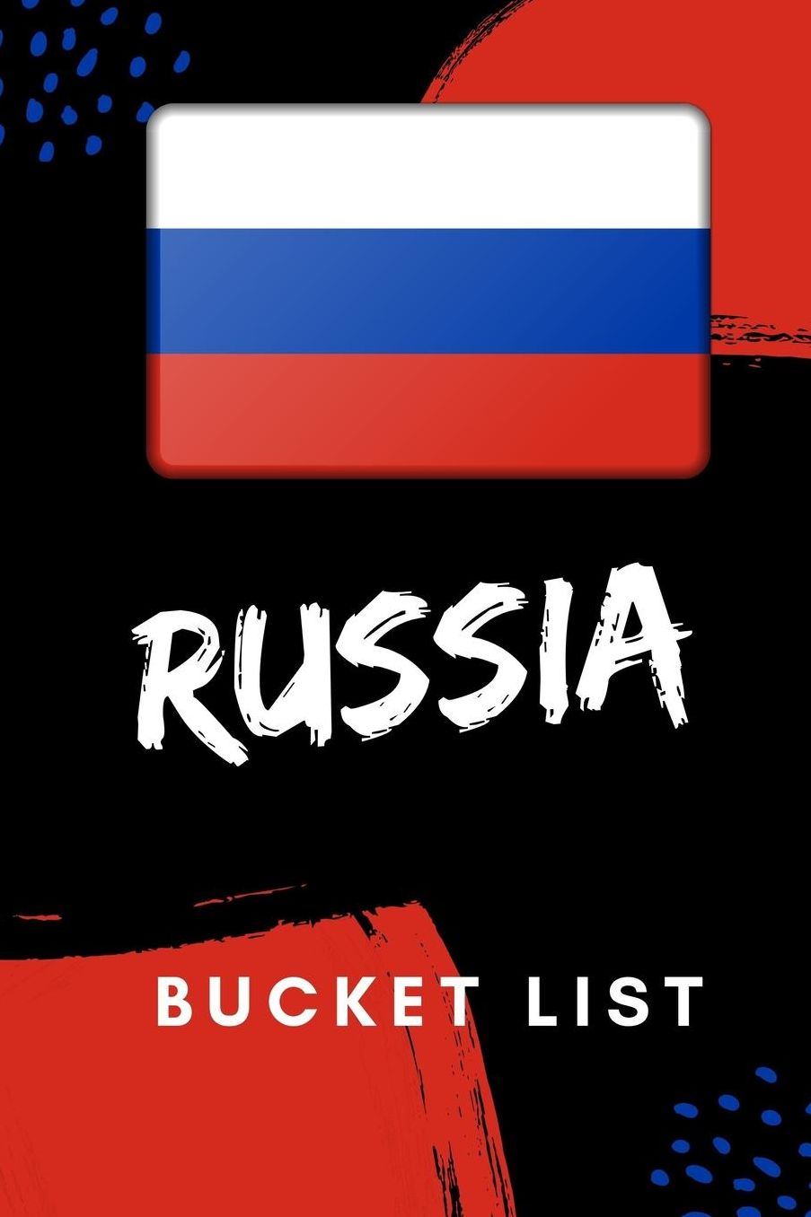 Russia Bucket LIst: Novelty Bucket List Themed Notebook