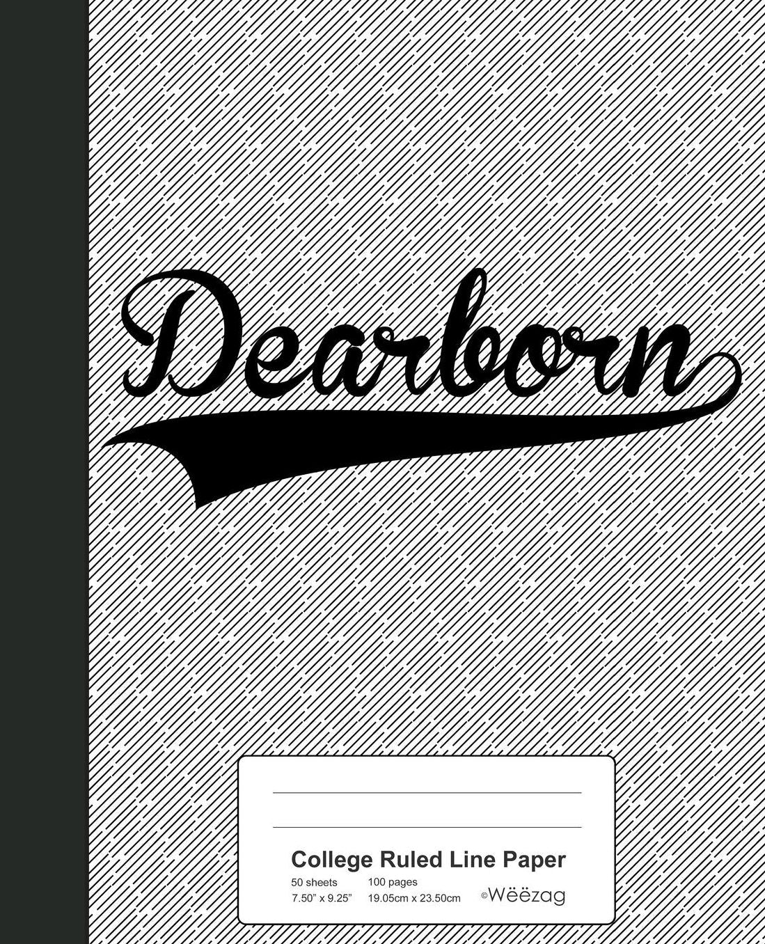 College Ruled Line Paper: DEARBORN Notebook