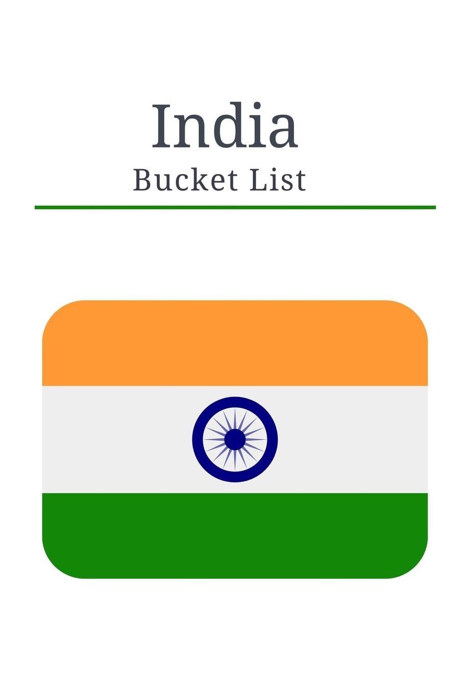 India Bucket List: Novelty Bucket List Themed Notebook