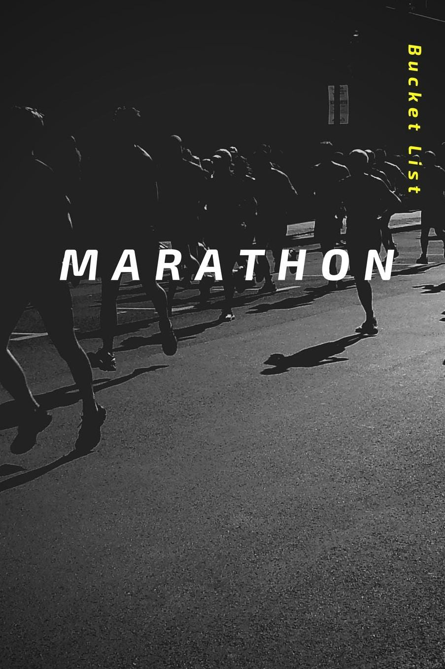 Marathon Bucket List: Novelty Bucket List Themed Notebook