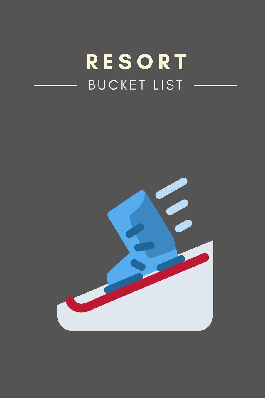 Resort Bucket List: Novelty Bucket List Themed Notebook
