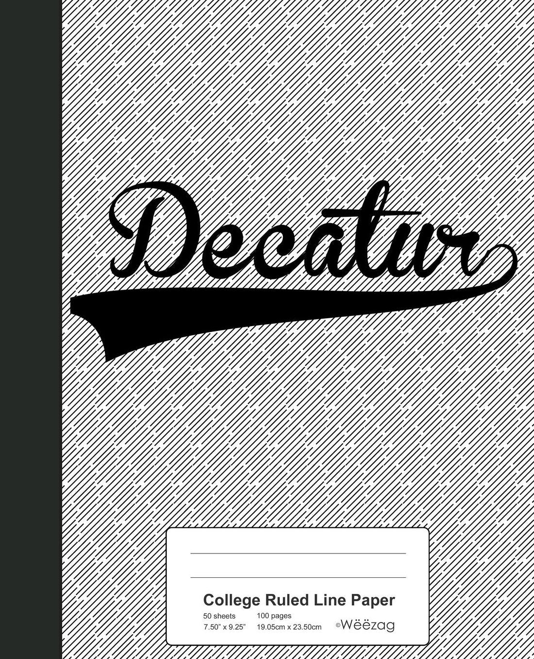 College Ruled Line Paper: DECATUR Notebook