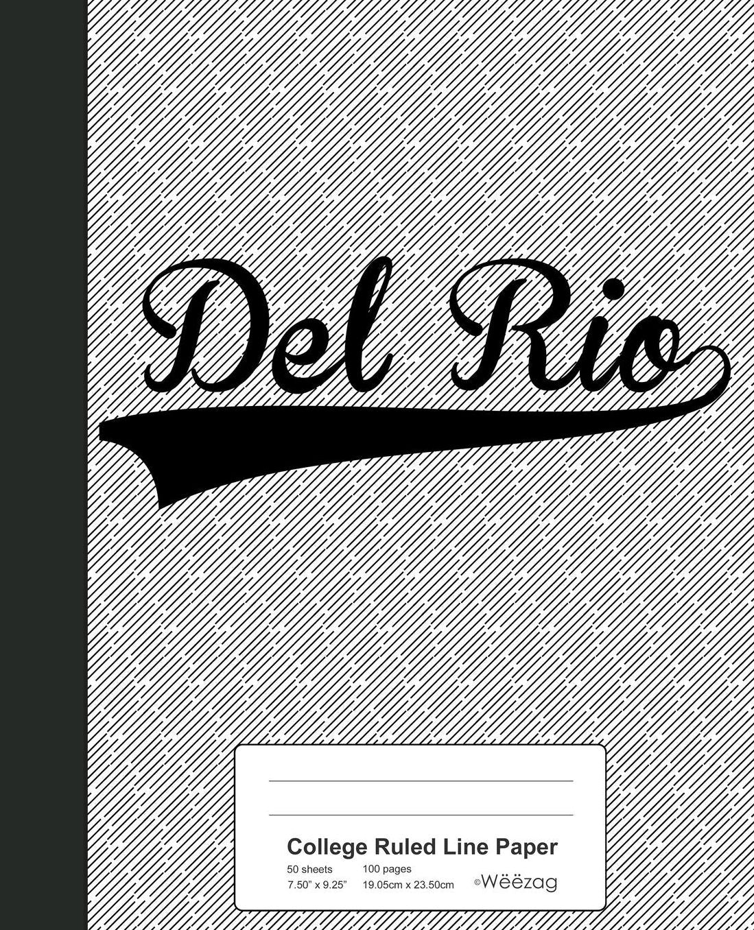 College Ruled Line Paper: DEL RIO Notebook