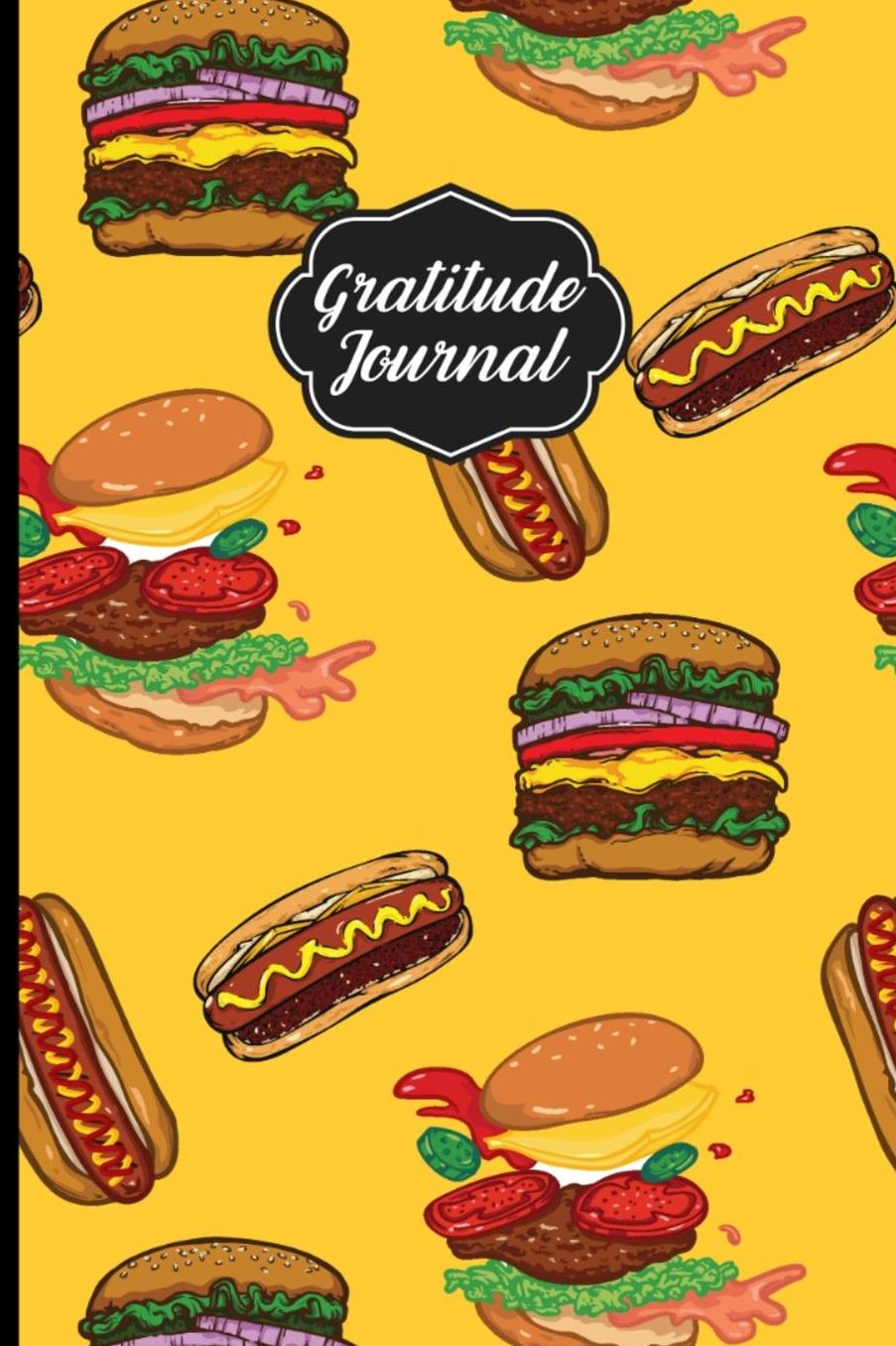 Gratitude Journal: Burgers and Dogs 6 X 9 120 Pages