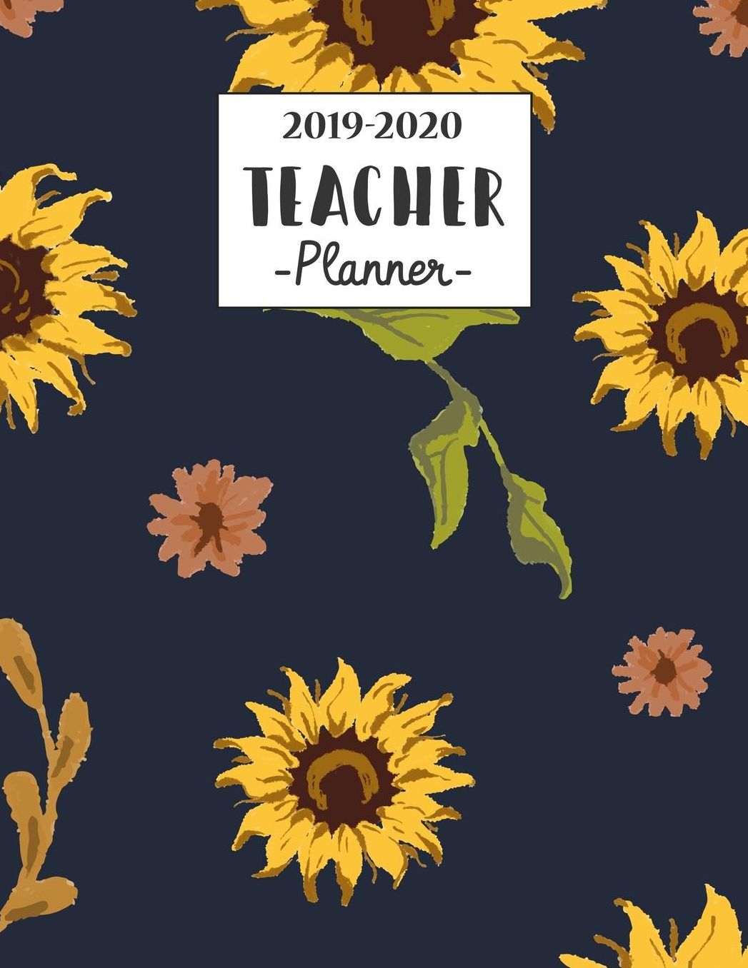 2019-2020 Teacher Planner: Lesson Planner for Teachers, Daily Weekly Monthly Teacher Academic Plan Book, Agenda and Calendar (July, 2019 through June, 2020)
