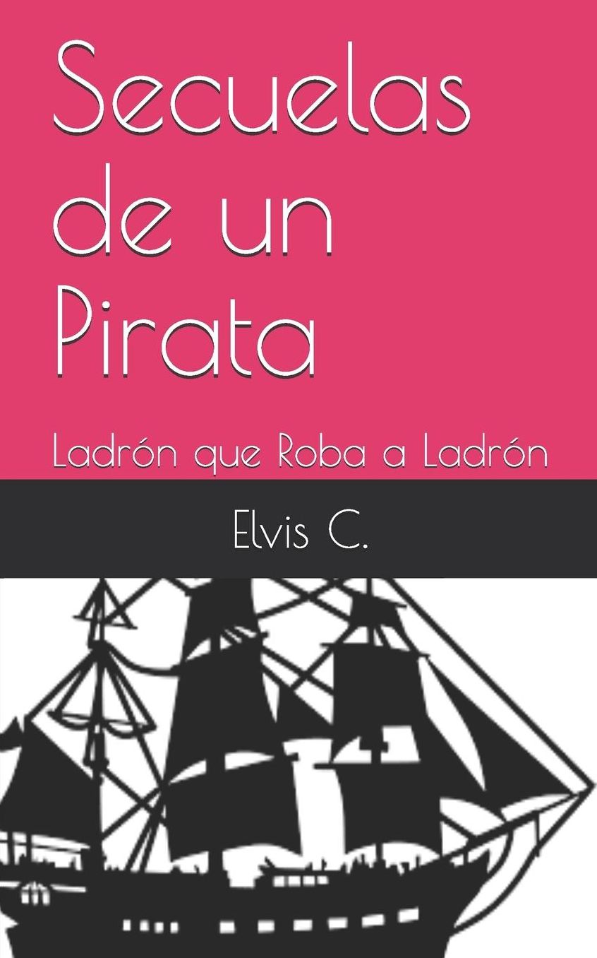 Secuelas de un Pirata: Ladrï¿½n que Roba a Ladrï¿½n