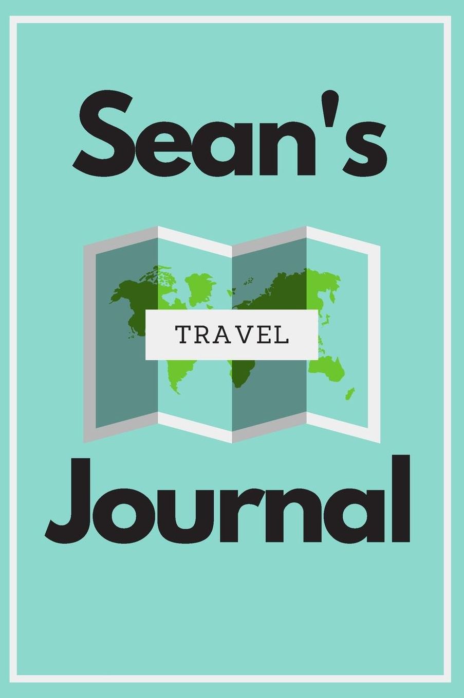 Sean's Travel Journal: Personalized lined journal, notebook or travel diary. 6x9 Softcover 110 lined pages - Great Travel Gift!