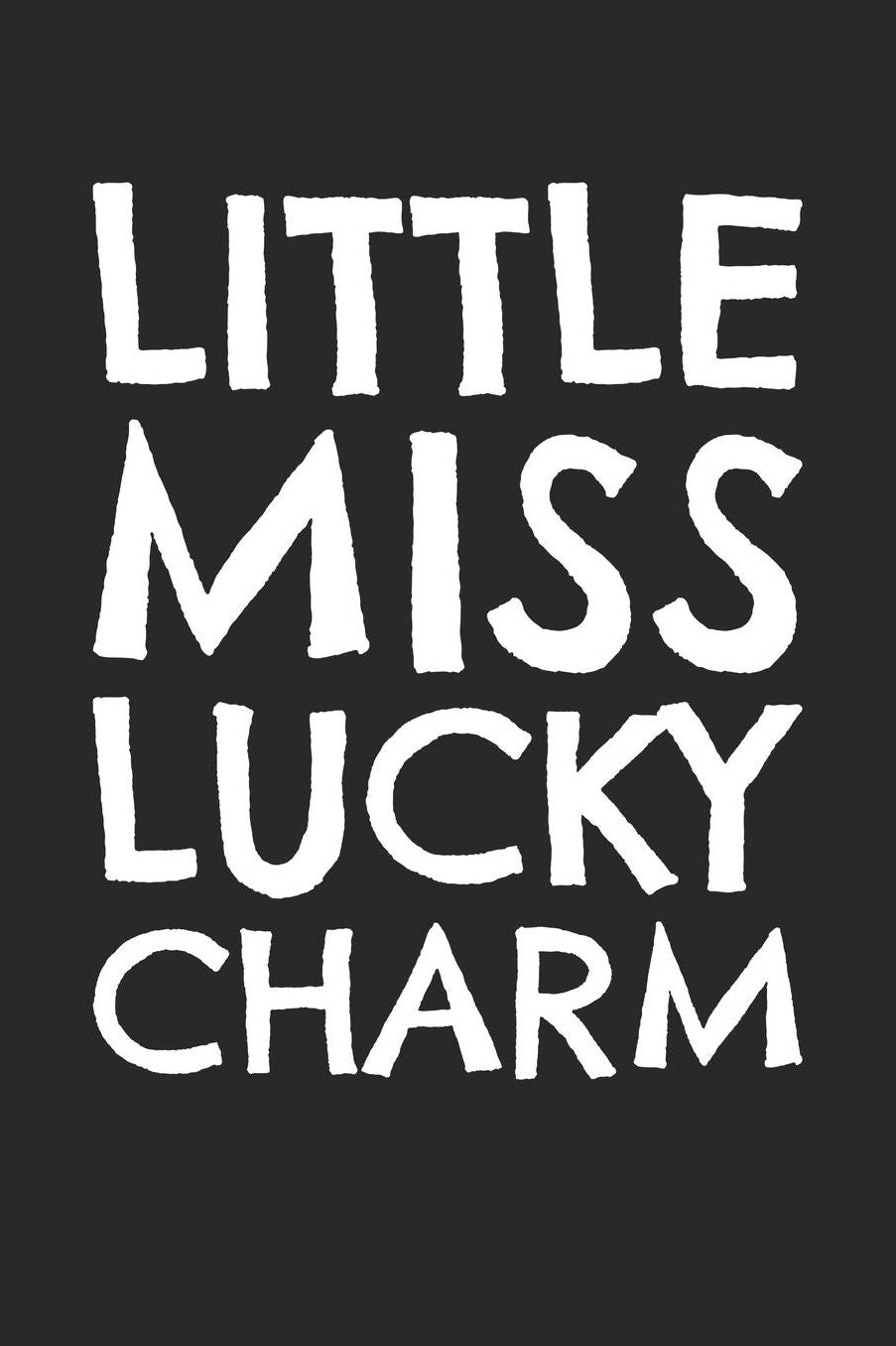 St. Patrick's Day Notebook - Kids Cute St. Patrick's Day Gift Little Miss Lucky Charm - St. Patrick's Day Journal: Medium College-Ruled Journey Diary, 110 page, Lined, 6x9 (15.2 x 22.9 cm)