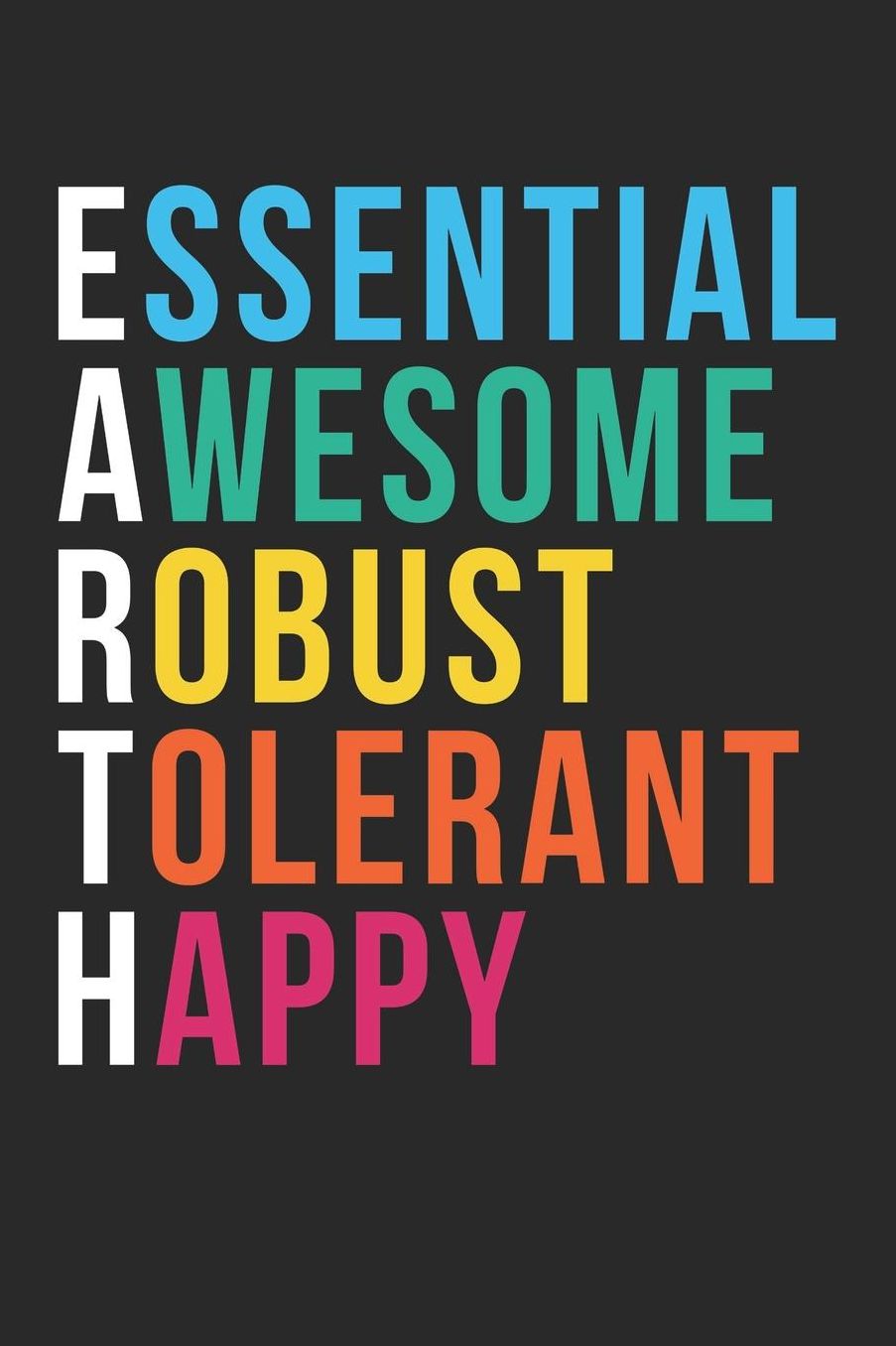 Earth Day Notebook - Essential Awesome Robust Tolerant Science Earth Day - Earth Day Journal - Earth Day Diary: Medium College-Ruled Journey Diary, 110 page, Lined, 6x9 (15.2 x 22.9 cm)