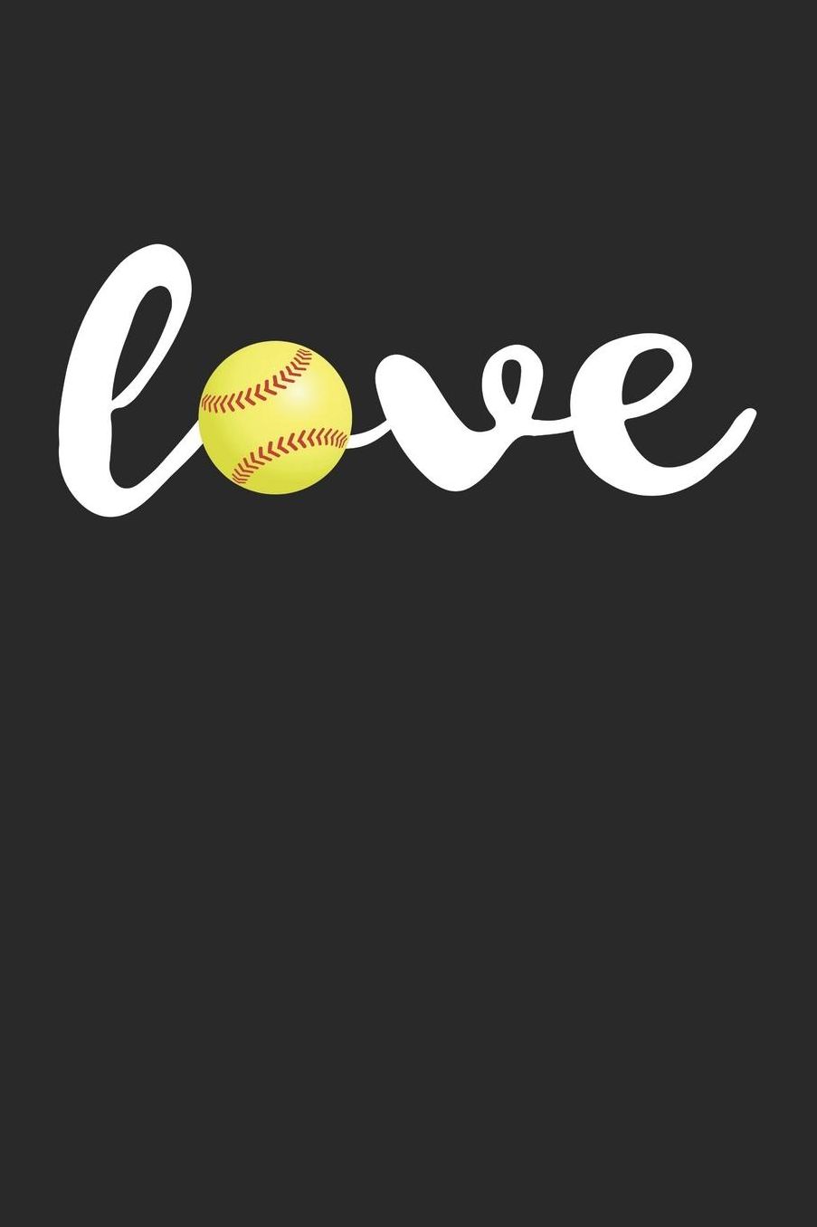 Softball Notebook - Love Softball Sports Fans Softball Players Gift T-Shirt - Softball Journal: Medium College-Ruled Journey Diary, 110 page, Lined, 6x9 (15.2 x 22.9 cm)