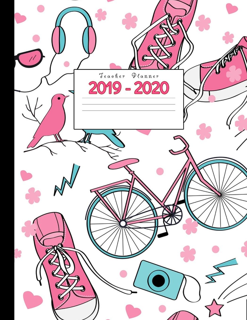Teacher Planner 2019-2020: Academic Planners Calendar Daily, Weekly and Monthly July 2019- June 2020 Lesson Plan Books for Teachers and Homeschool Moms