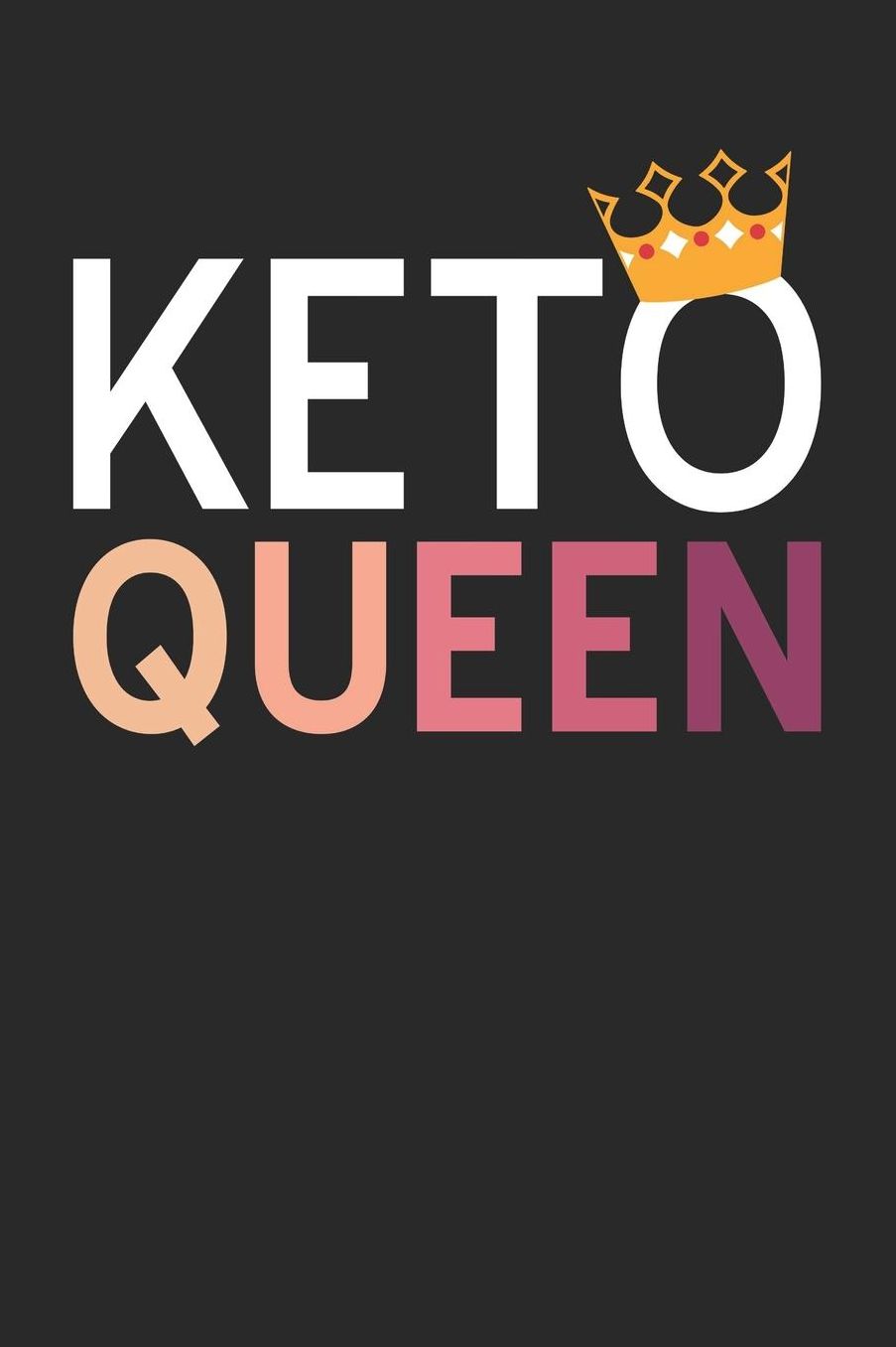 Keto Notebook - Funny Keto Diet Diary - Keto Queen - Ketogenic Diet Gift - Keto Journal: Medium College-Ruled Journey Diary, 110 page, Lined, 6x9 (15.2 x 22.9 cm)