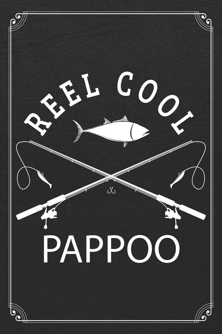 Reel Cool Pappoo: Fishing Grandpa Dad Log Fisherman Logbook Journal Notebook