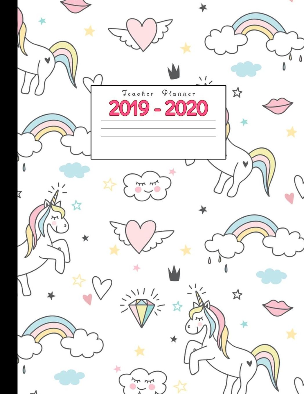 Teacher Planner 2019-2020: Academic Planners Calendar Daily, Weekly and Monthly July 2019- June 2020 Lesson Plan Books for Teachers and Homeschool Moms
