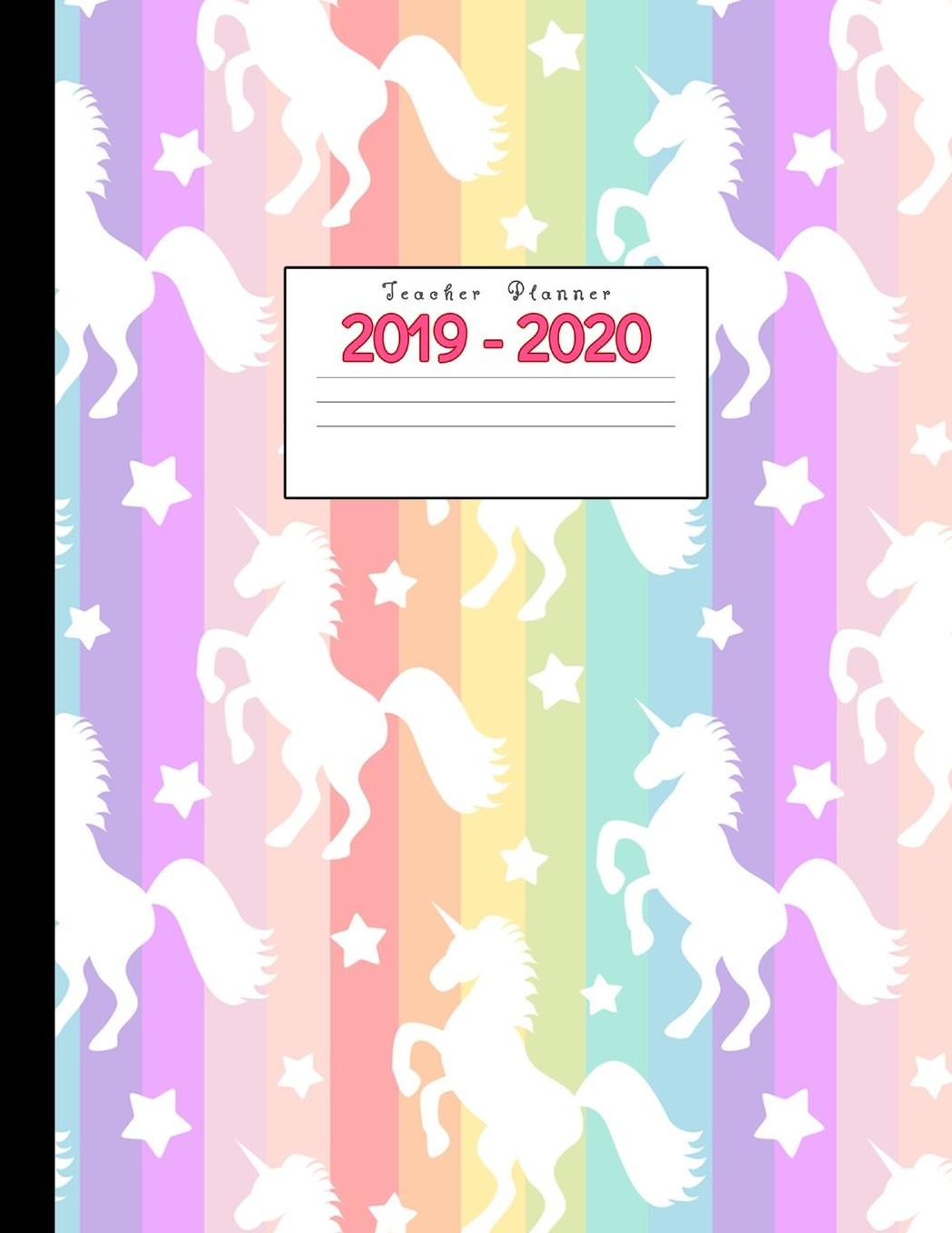 Teacher Planner 2019-2020: Academic Planners Calendar Daily, Weekly and Monthly July 2019- June 2020 Lesson Plan Books for Teachers and Homeschool Moms
