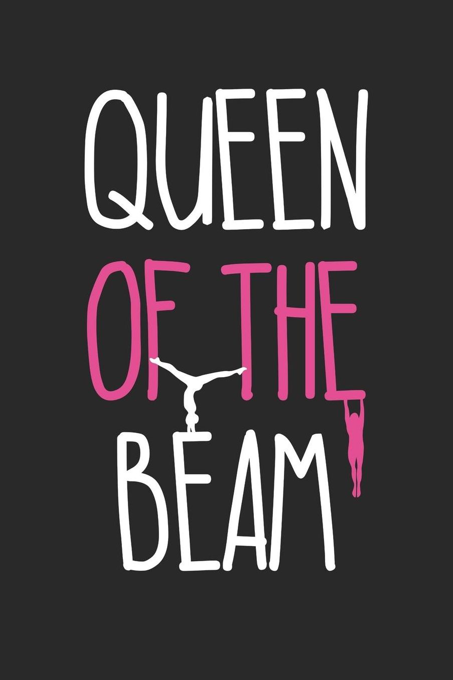 Sports Notebook - Queen of the Beam Funny Gymnast Gift Girl Gymnastics - Sports Journal: Medium College-Ruled Journey Diary, 110 page, Lined, 6x9 (15.2 x 22.9 cm)