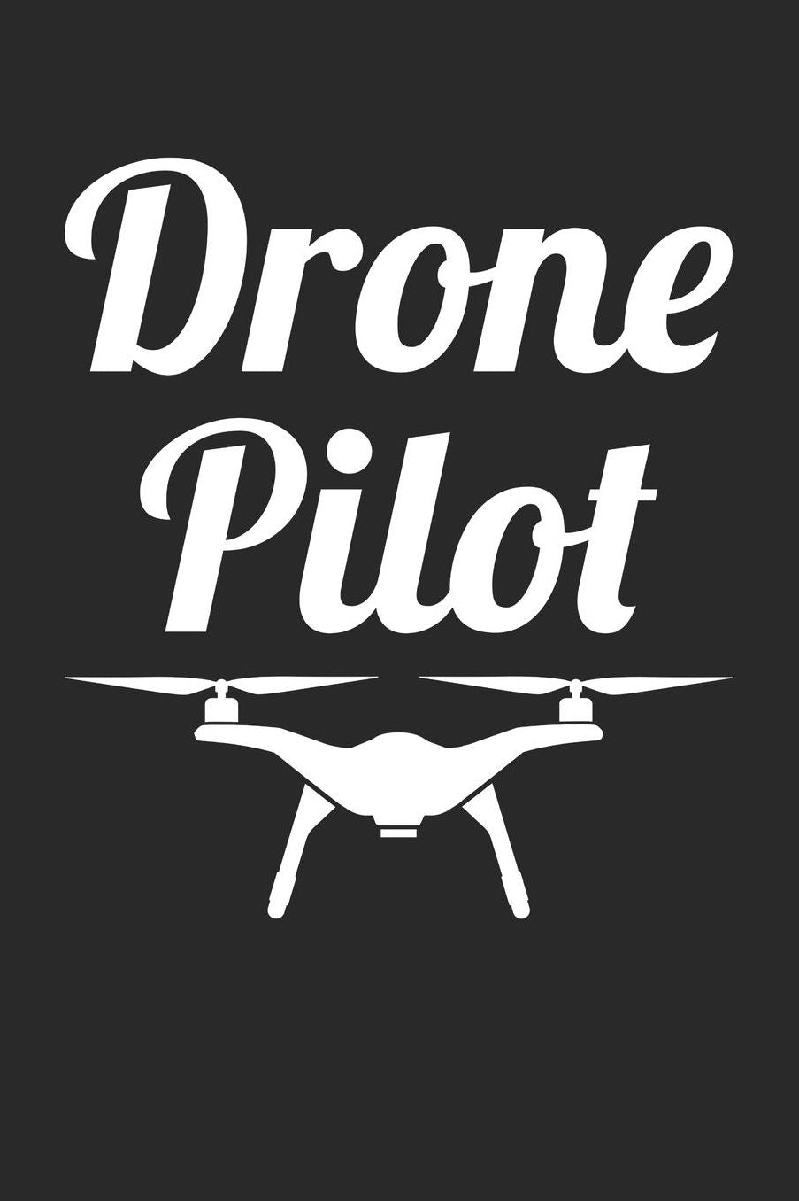 Drone Pilot Notebook - Drone Pilot Fun Quadcopter Gift for Drone Pilots - Drone Pilot Journal: Medium College-Ruled Journey Diary, 110 page, Lined, 6x9 (15.2 x 22.9 cm)