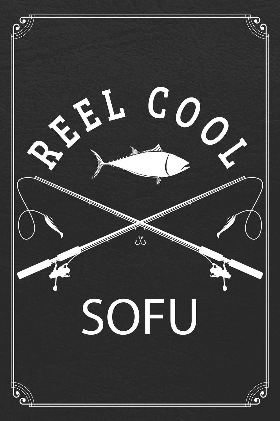 Reel Cool Sofu: Fishing Grandpa Dad Log Fisherman Logbook Journal Notebook