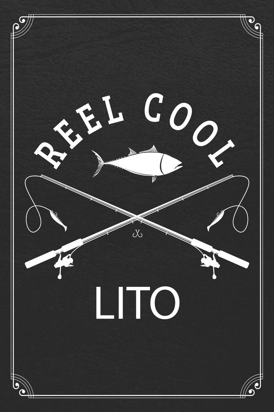 Reel Cool Lito: Fishing Grandpa Dad Log Fisherman Logbook Journal Notebook