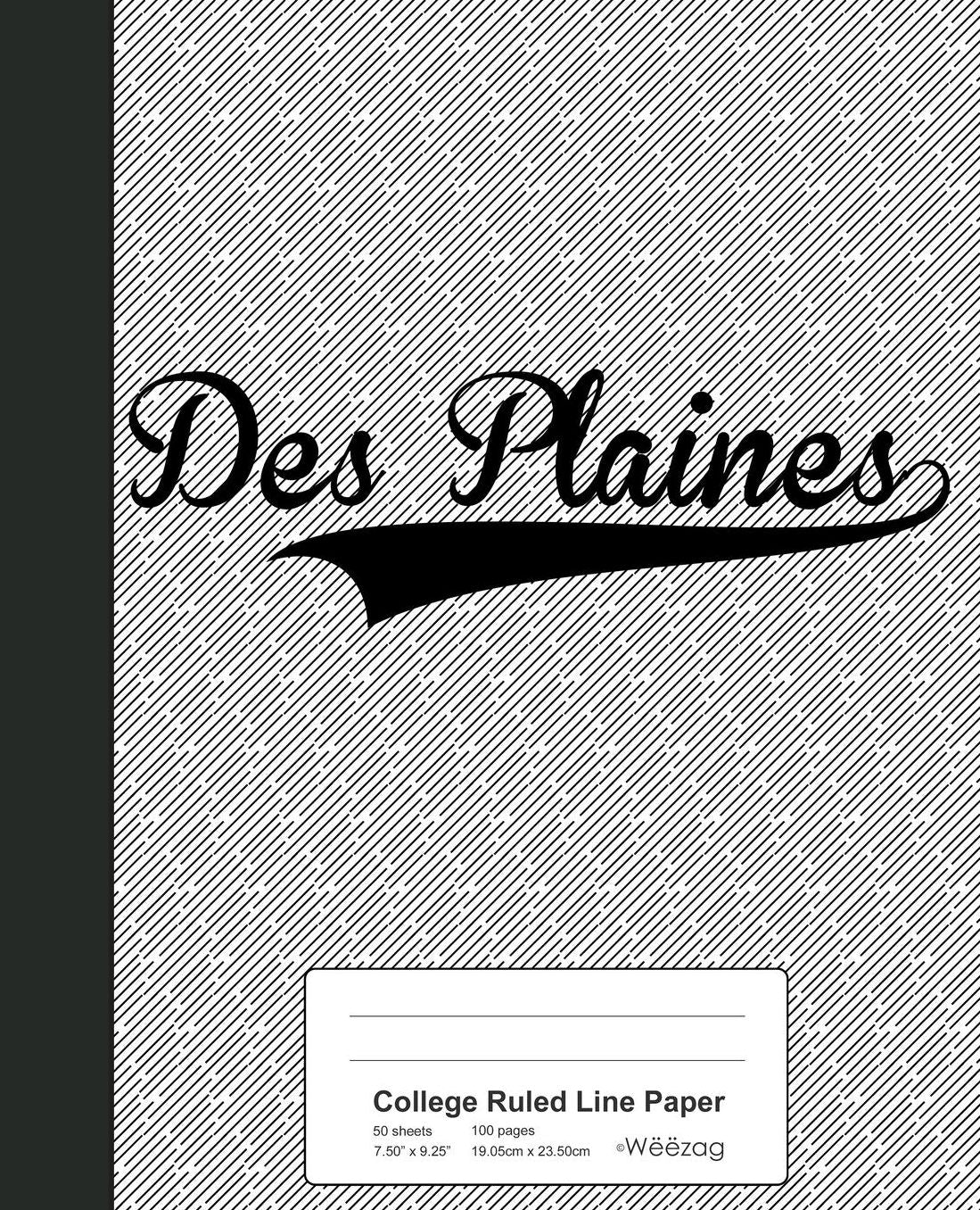 College Ruled Line Paper: DES PLAINES Notebook