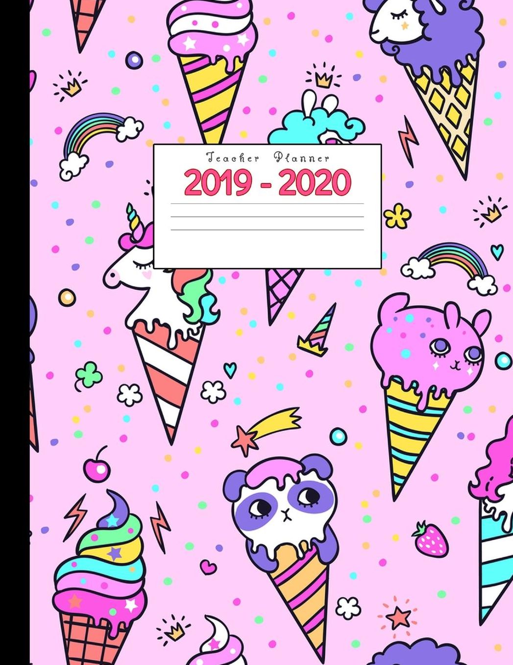 Teacher Planner 2019-2020: Academic Planners Calendar Daily, Weekly and Monthly July 2019- June 2020 Lesson Plan Books for Teachers and Homeschool Moms