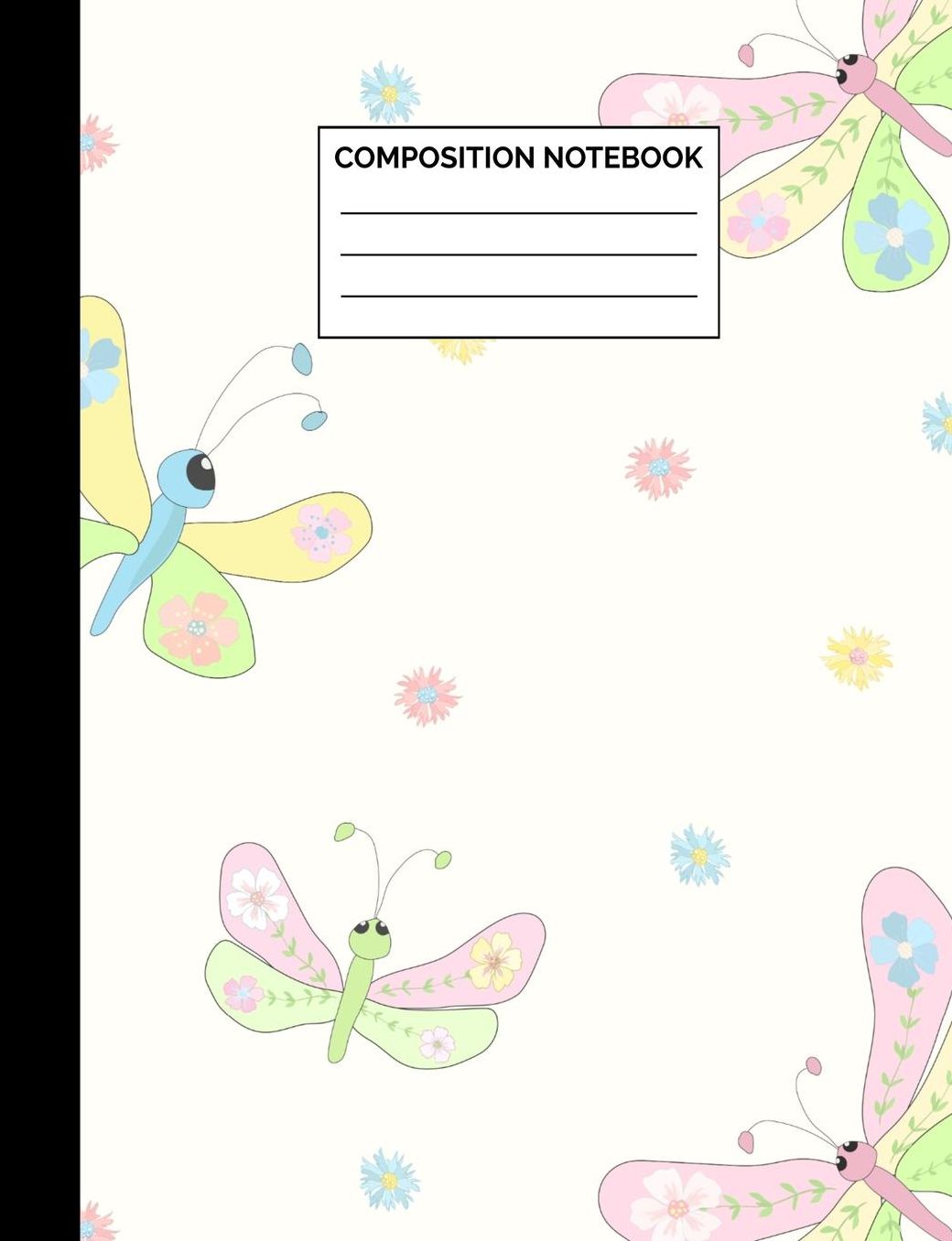 Composition Notebook: Cute Dragonfly Pattern Wide Ruled Lined Note Book - Pretty, Colorful Pastel Journal with Lines for Kids, Teens, Students or Teachers to Write In at School, Work, Home, Office - 100 Lined Pages / 50 Sheets - Size 7.44 x 9.6