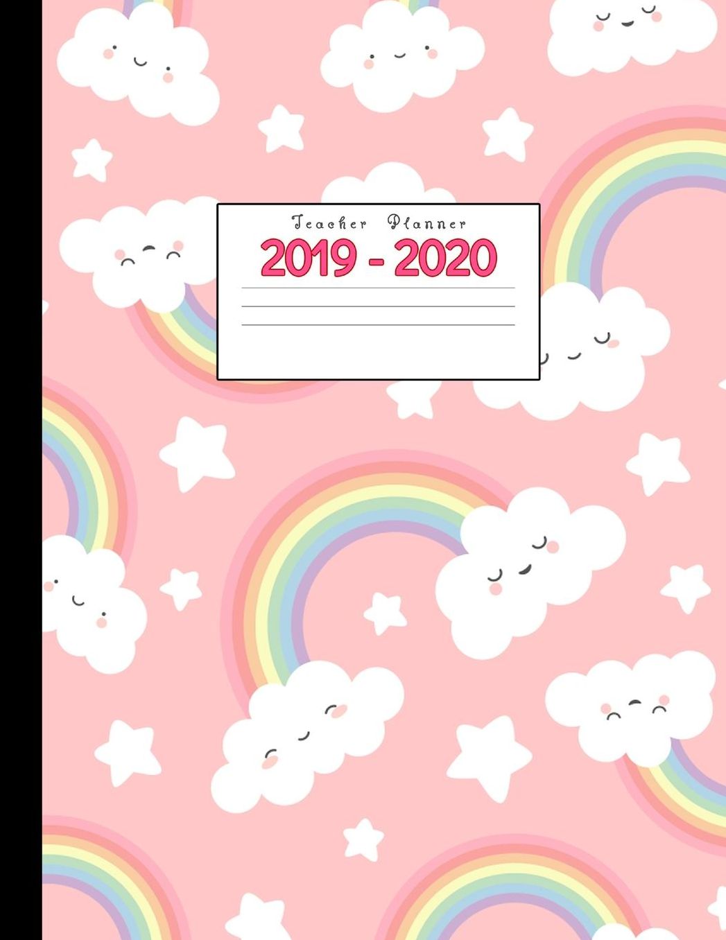 Teacher Planner 2019-2020: Academic Planners Calendar Daily, Weekly and Monthly July 2019- June 2020 Lesson Plan Books for Teachers and Homeschool Moms