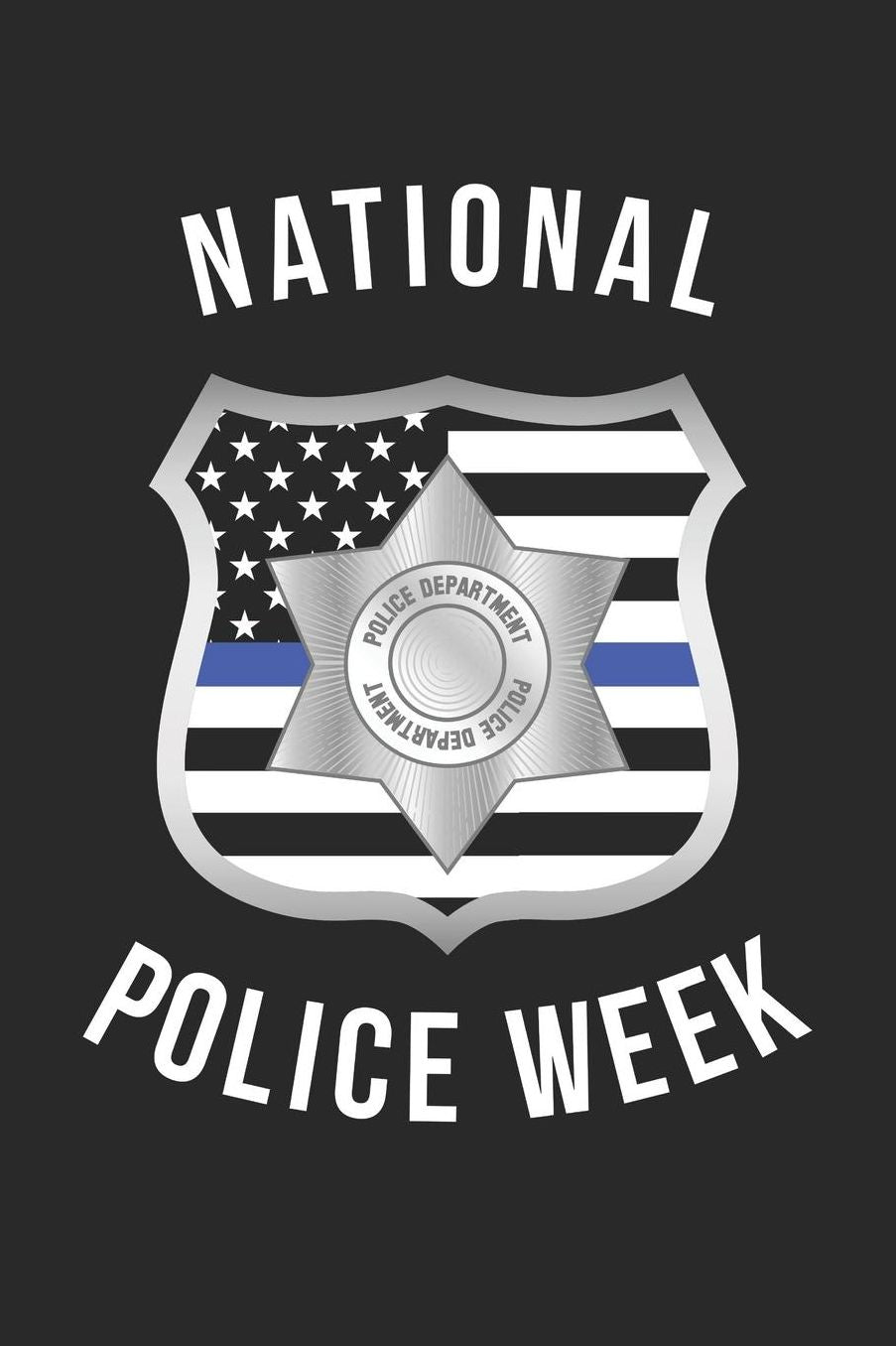National Police Week Notebook - National Police Week USA Flag Badge Thin Blue Line - National Police Week Journal: Medium College-Ruled Journey Diary, 110 page, Lined, 6x9 (15.2 x 22.9 cm)