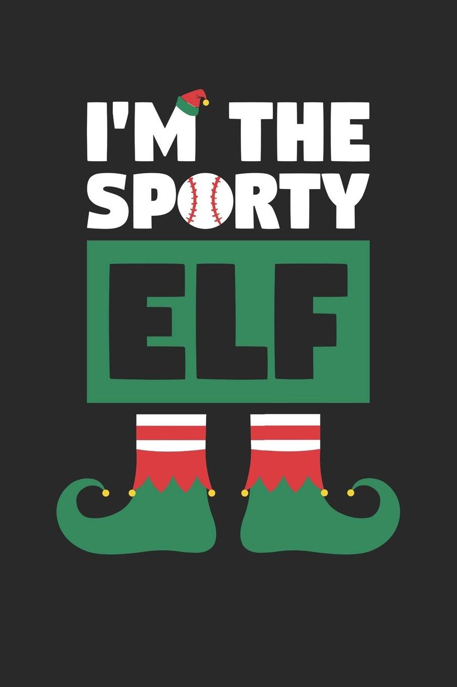 Christmas Notebook 'I'm The Sporty Elf Baseball' - I'm The Sporty Elf Baseball Journal - Christmas Baseball Gift: Medium College-Ruled Journey Diary, 110 page, Lined, 6x9 (15.2 x 22.9 cm)