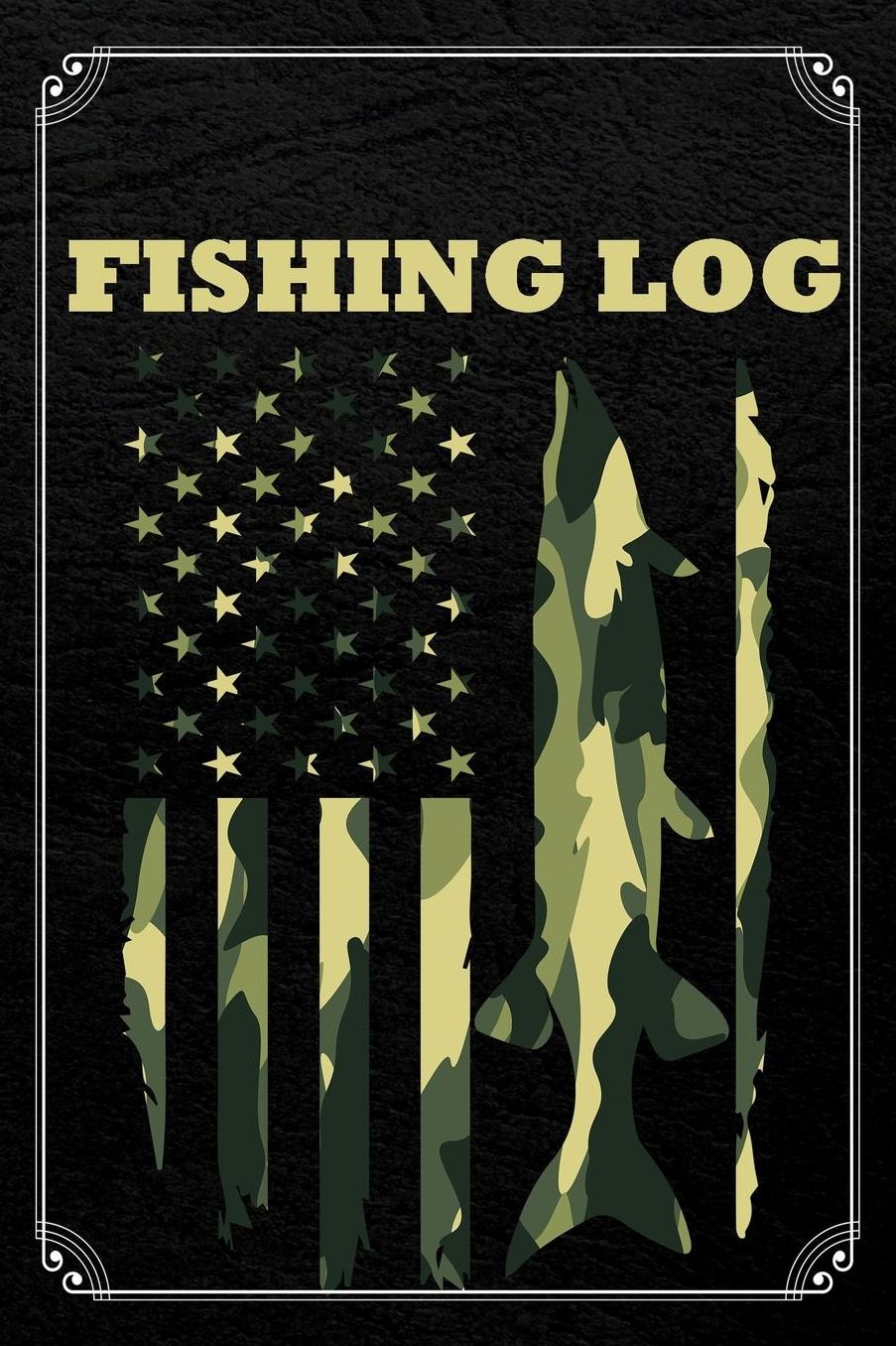 Fishing Log: Camo Fishing Log Fisherman Logbook Journal Notebook