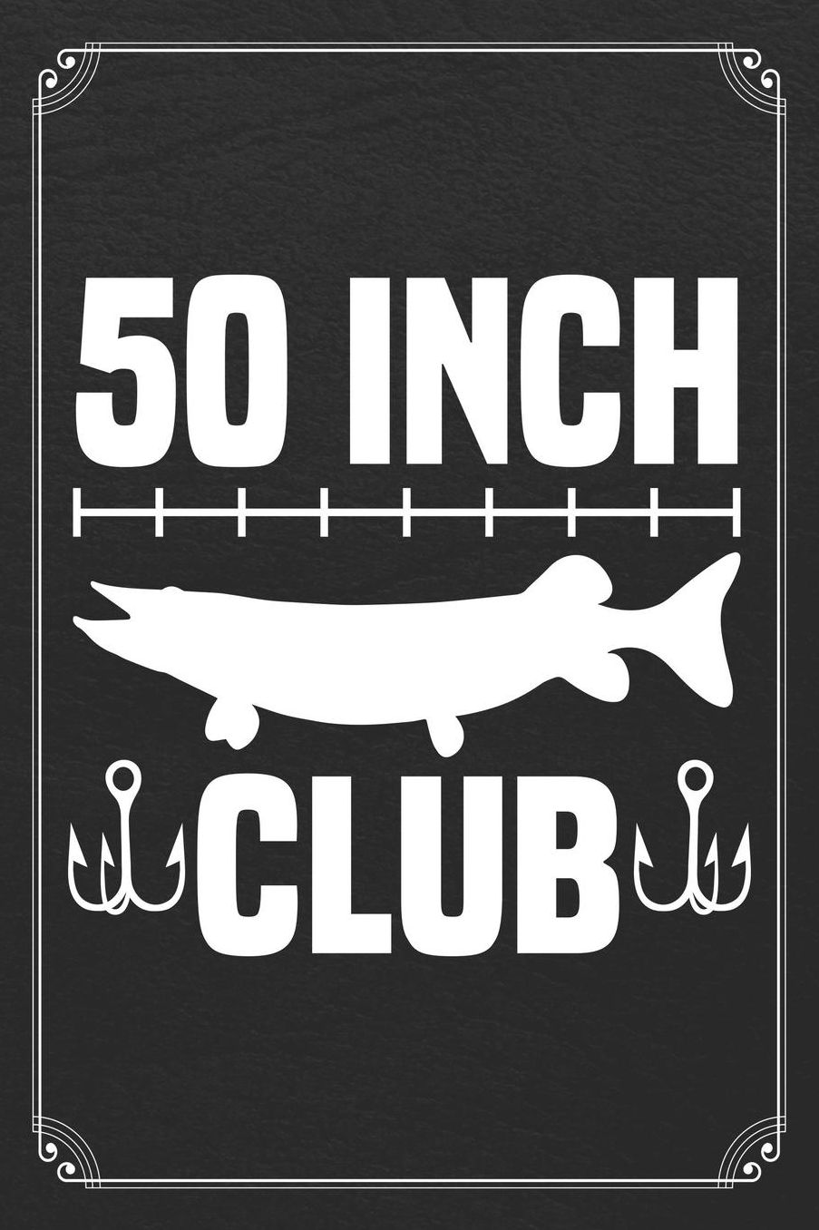 50 Inch Club: Muskie Fishing Log Fisherman Logbook Journal Notebook