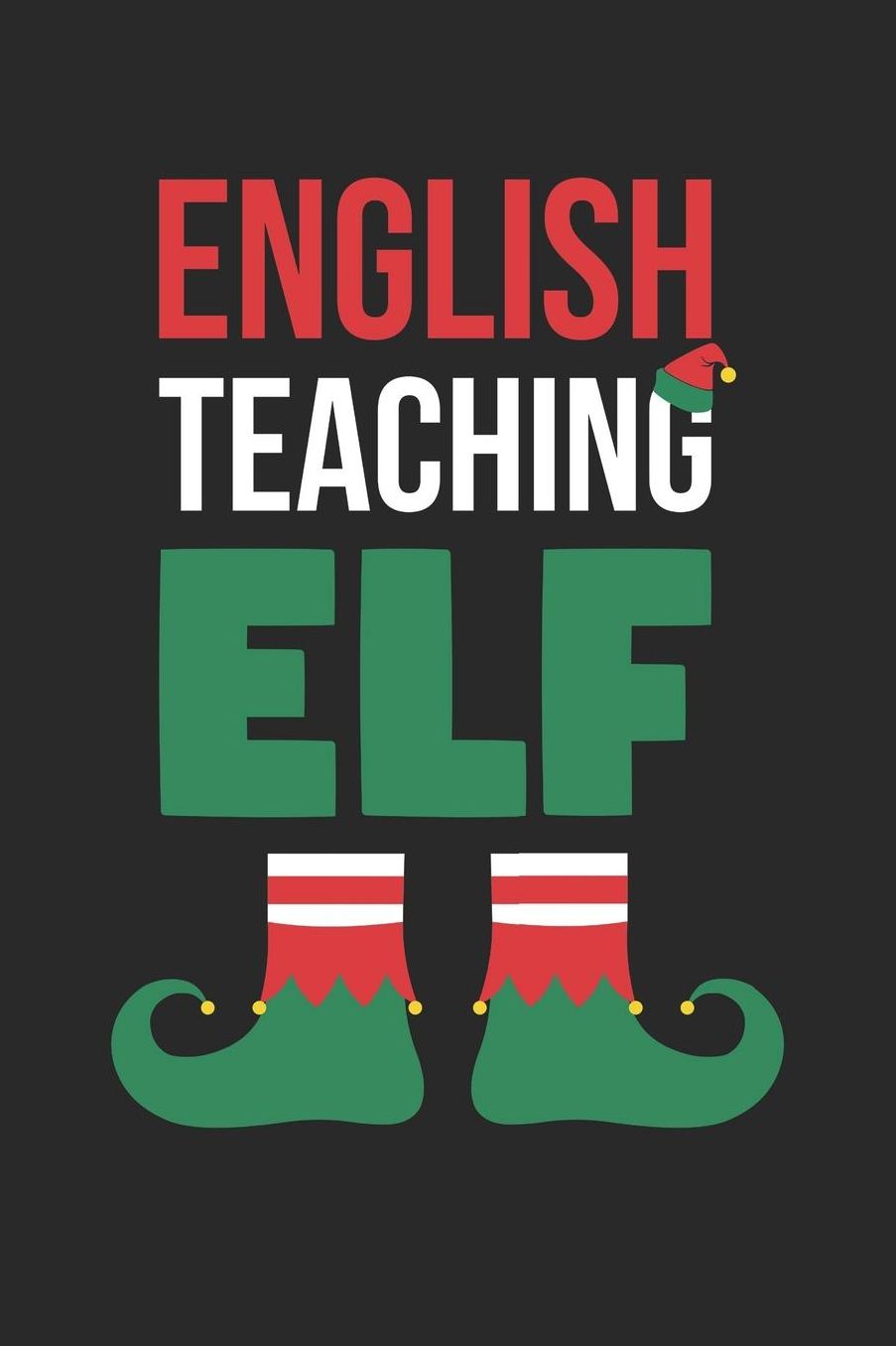 Christmas Notebook 'English Teaching Elf' - English Teacher Christmas 'English Teaching Elf' - Christmas Journal: Medium College-Ruled Journey Diary, 110 page, Lined, 6x9 (15.2 x 22.9 cm)