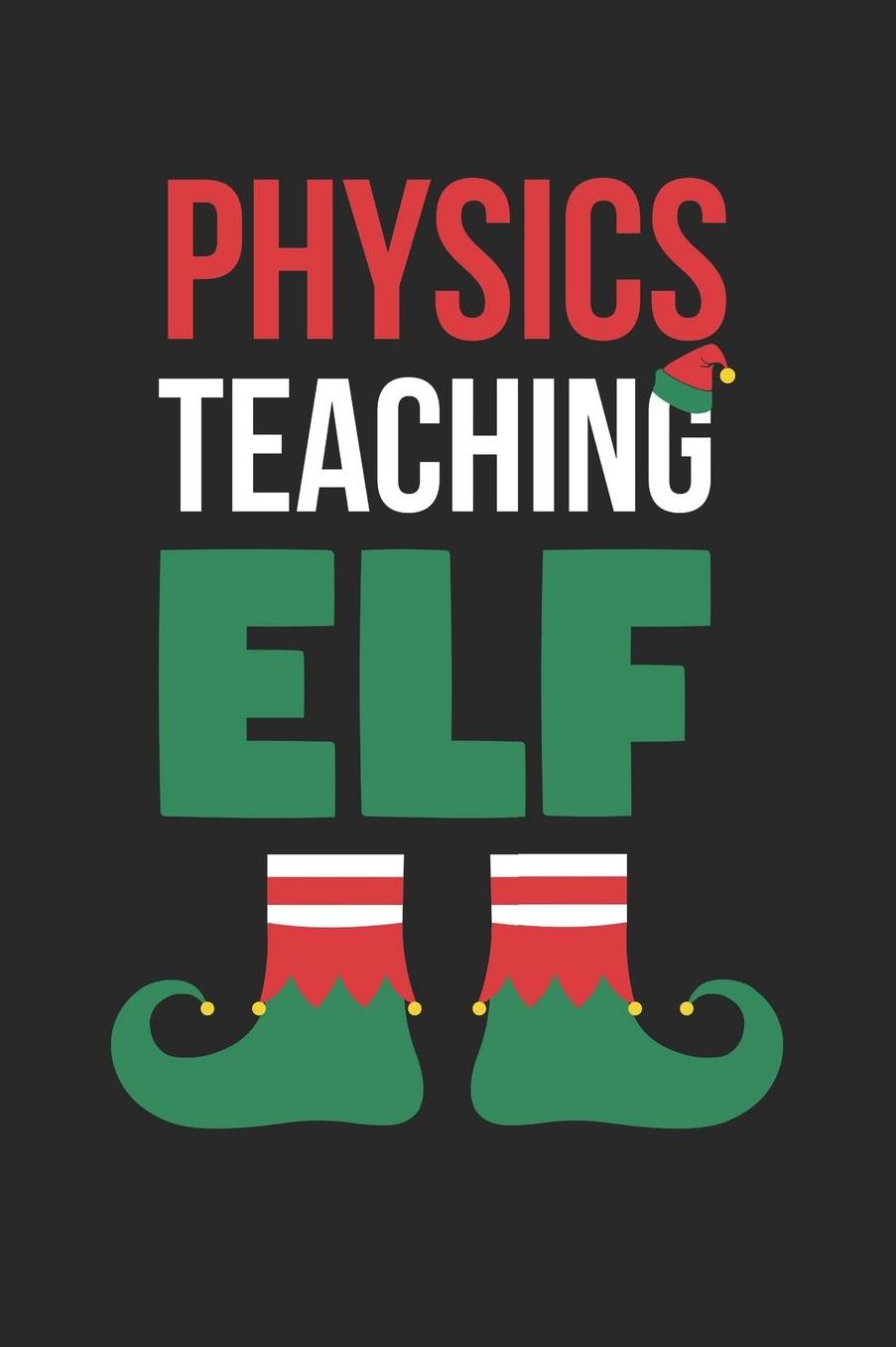 Christmas Notebook 'Physics Teaching Elf' - Physics Teacher Christmas 'Physics Teaching Elf' - Christmas Journal: Medium College-Ruled Journey Diary, 110 page, Lined, 6x9 (15.2 x 22.9 cm)