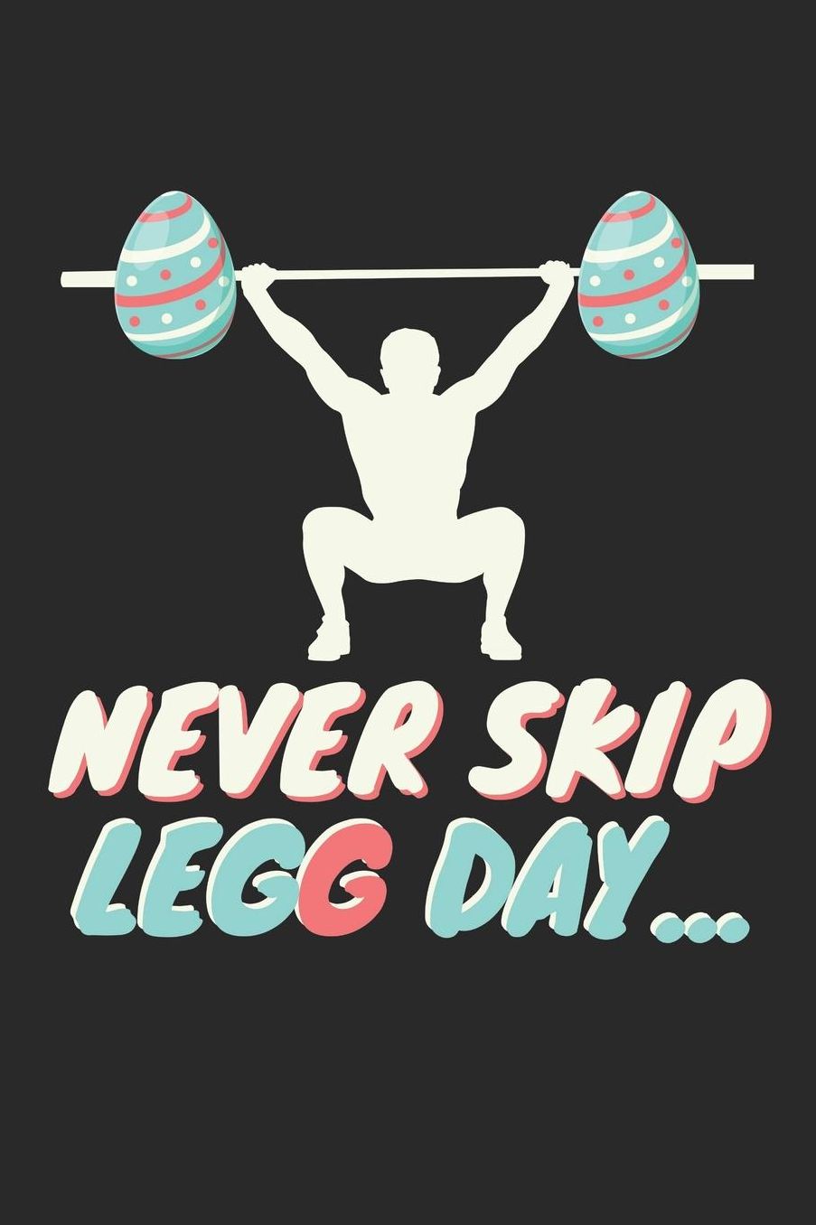 Easter Notebook - Funny Easter Workout 'Never Skip Legg Day' Easter Puns - Easter Journal - Easter Diary: Medium College-Ruled Journey Diary, 110 page, Lined, 6x9 (15.2 x 22.9 cm)