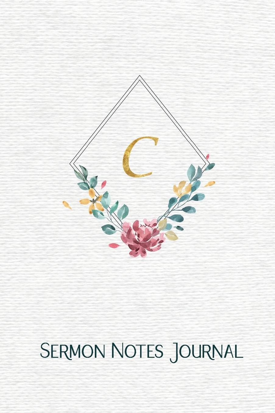 C: Sermon Notes Journal with Monogram Initial ' C ' 52 Weekly spreads 6 x 9 120 Pages 1 Full Year soft matte cover.