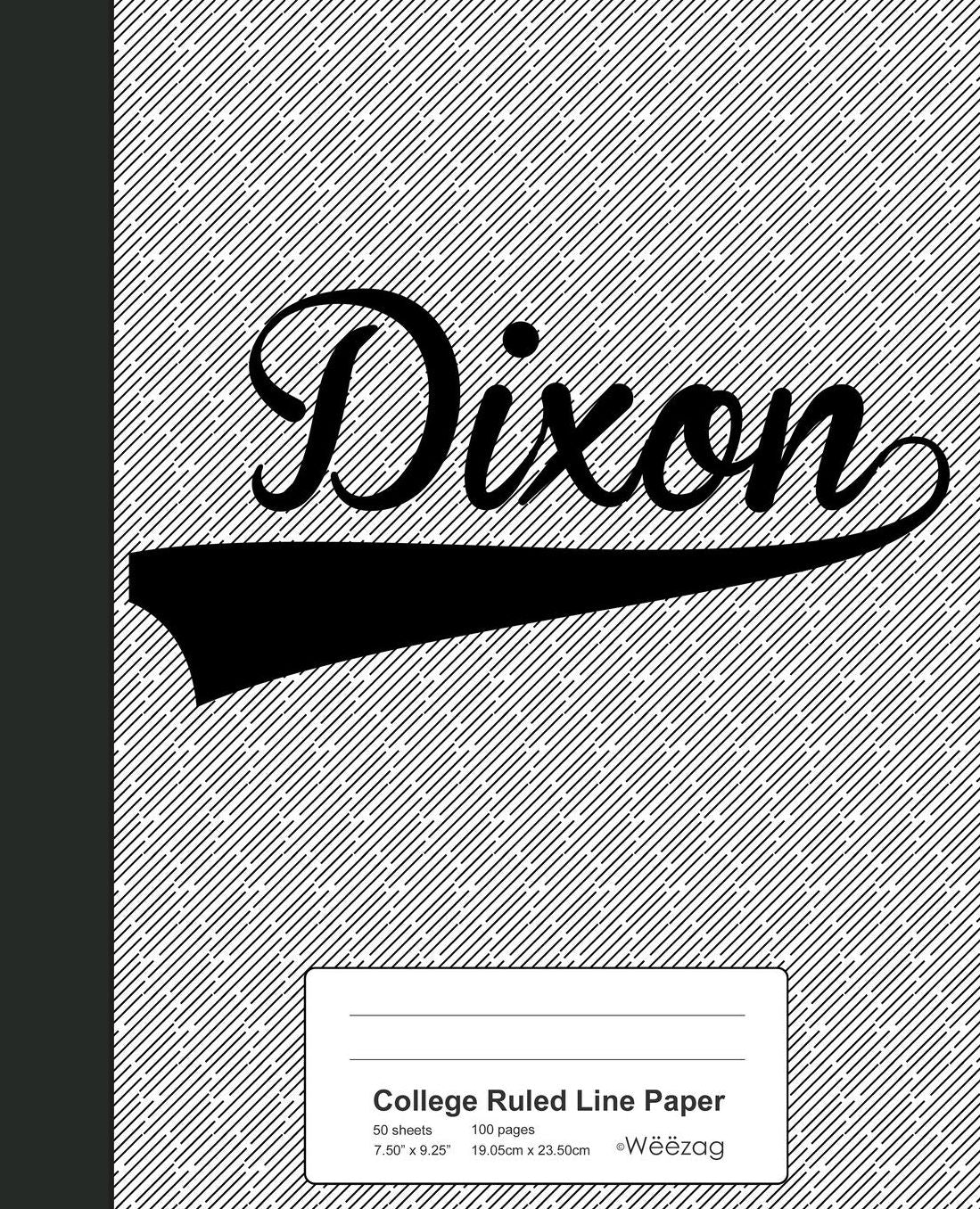 College Ruled Line Paper: DIXON Notebook