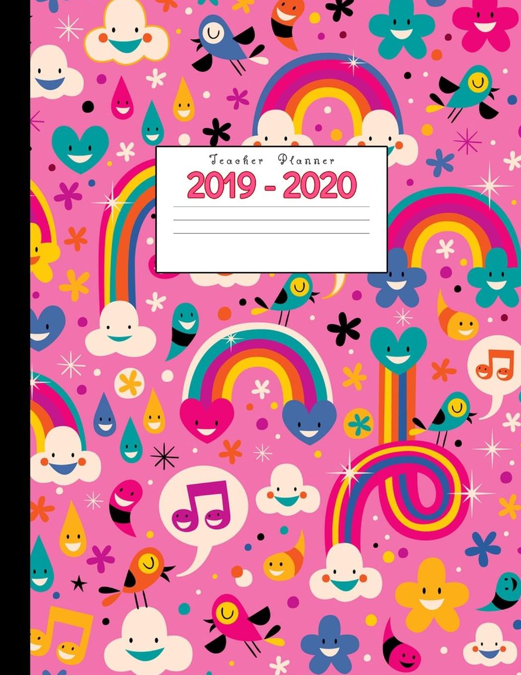 Teacher Planner 2019-2020: Academic Planners Calendar Daily, Weekly and Monthly July 2019- June 2020 Lesson Plan Books for Teachers and Homeschool Moms