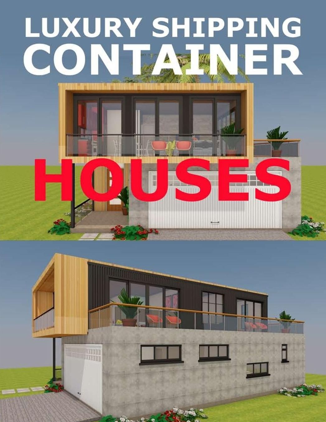 Luxury Shipping Container Houses