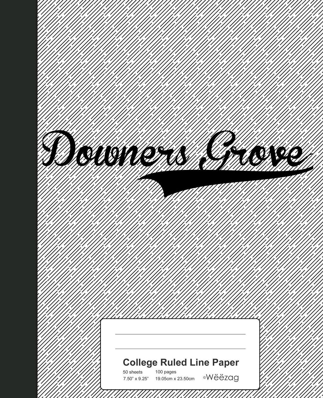 College Ruled Line Paper: DOWNERS GROVE Notebook