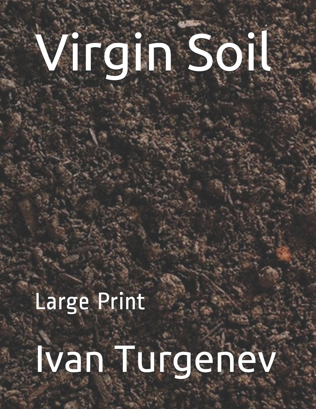 Virgin Soil: Large Print