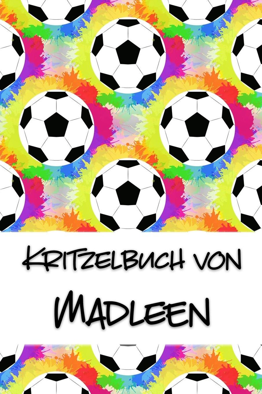 Kritzelbuch von Madleen: Kritzel- und Malbuch mit leeren Seiten fï¿½r deinen personalisierten Vornamen
