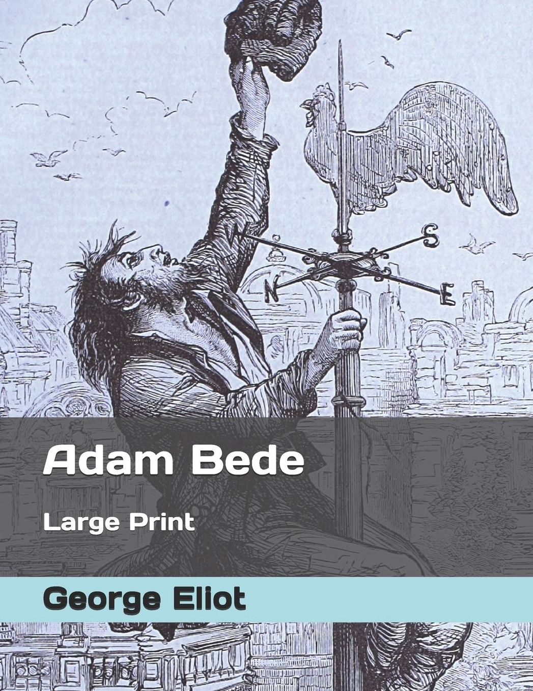 Adam Bede: Large Print