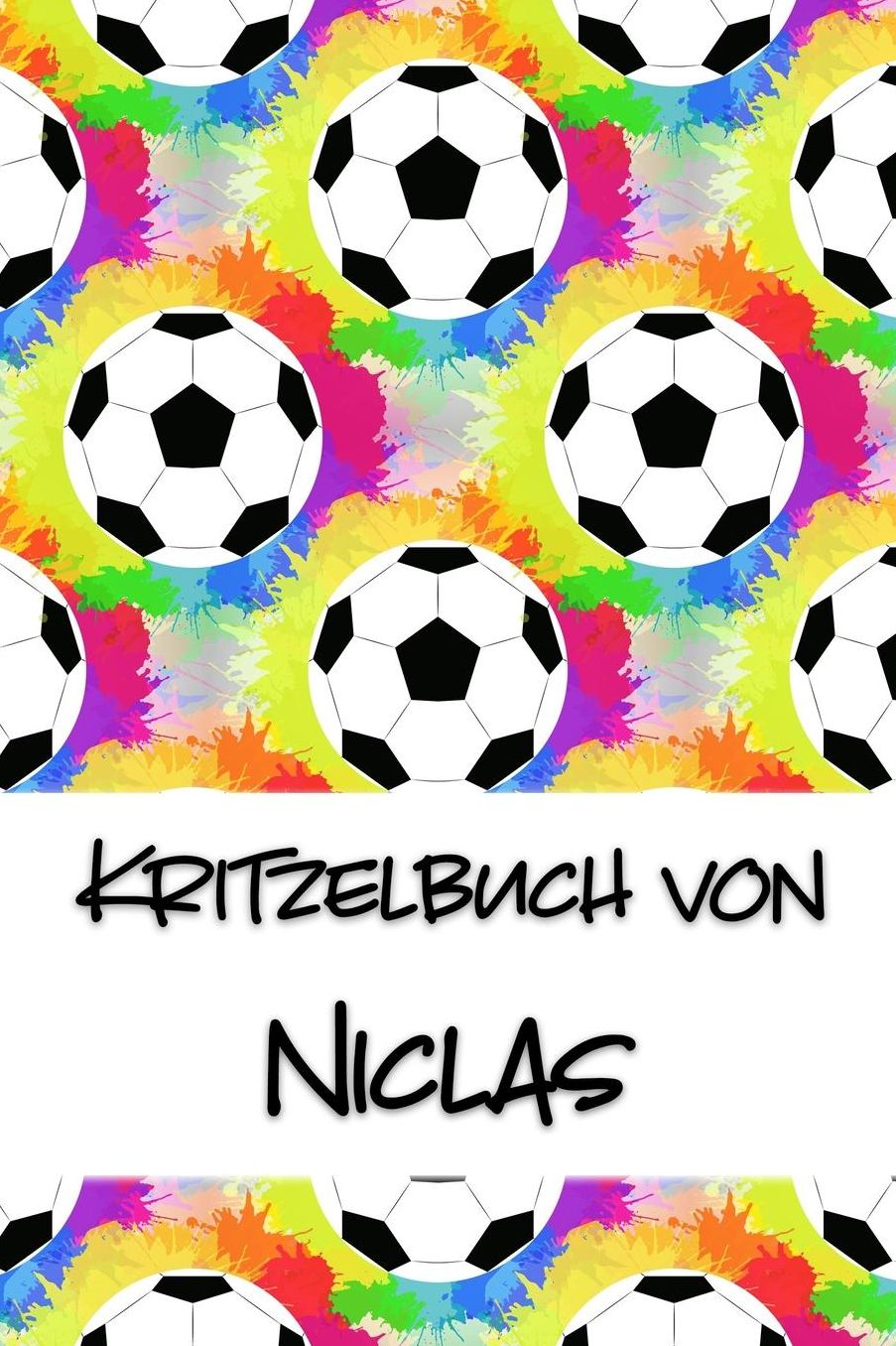 Kritzelbuch von Niclas: Kritzel- und Malbuch mit leeren Seiten fï¿½r deinen personalisierten Vornamen