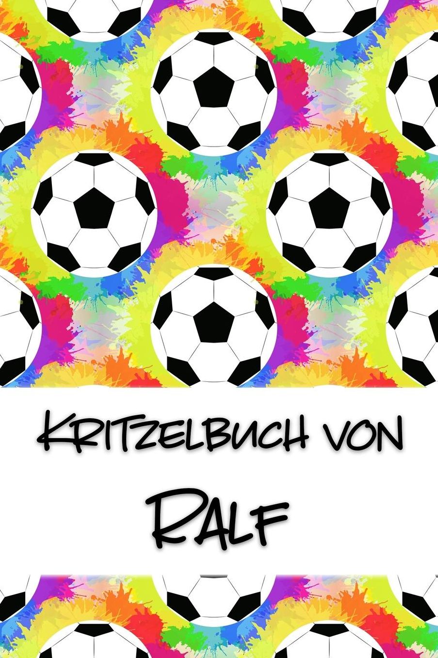 Kritzelbuch von Ralf: Kritzel- und Malbuch mit leeren Seiten fï¿½r deinen personalisierten Vornamen
