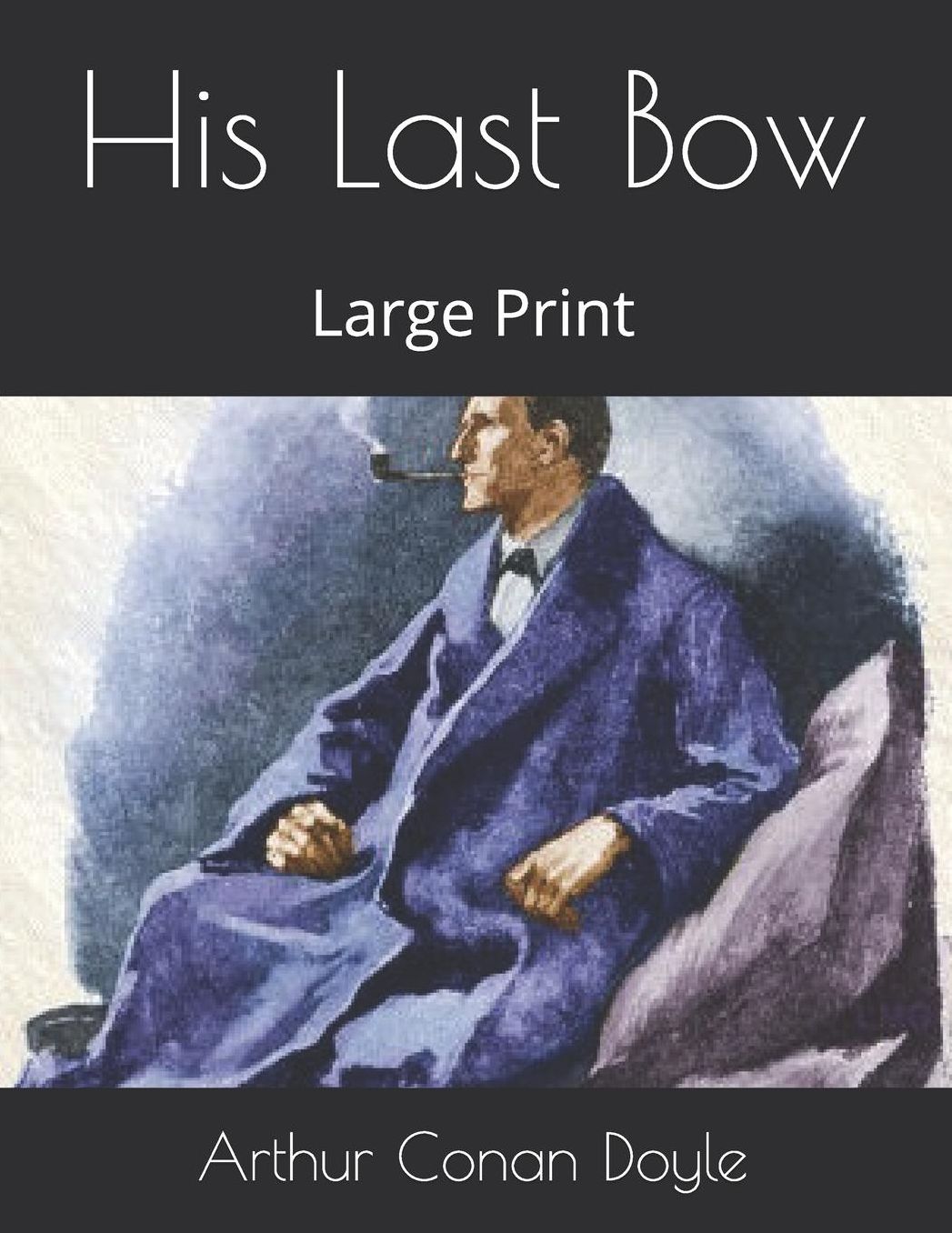 His Last Bow: Large Print