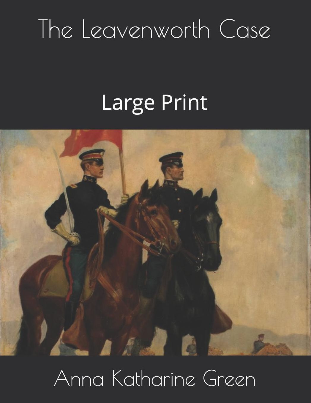 The Leavenworth Case: Large Print