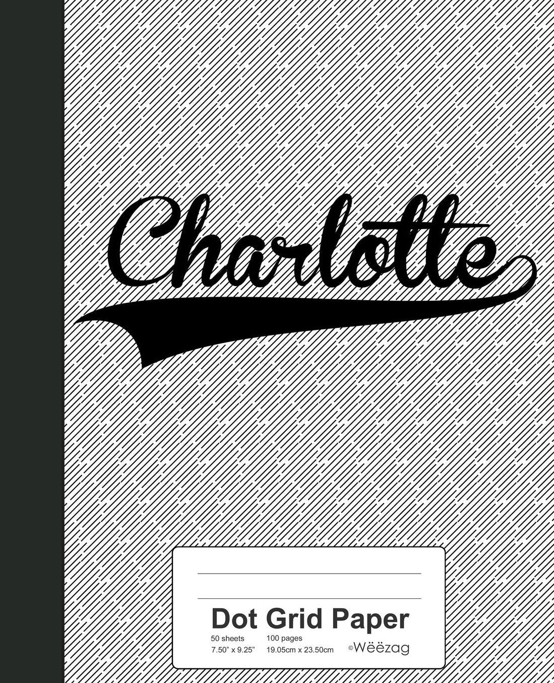 Dot Grid Paper: CHARLOTTE Notebook