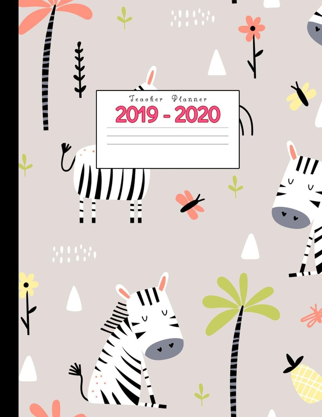 Teacher Planner 2019-2020: Academic Planners Calendar Daily, Weekly and Monthly July 2019- June 2020 Lesson Plan Books for Teachers and Homeschool Moms