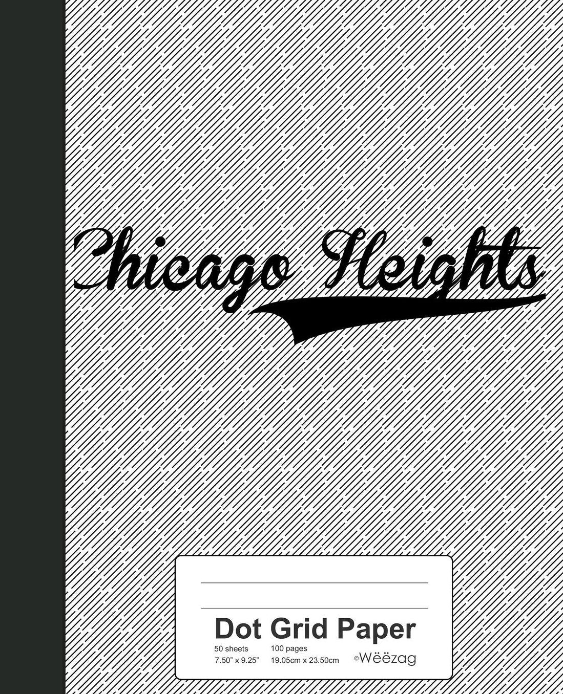 Dot Grid Paper: CHICAGO HEIGHTS Notebook