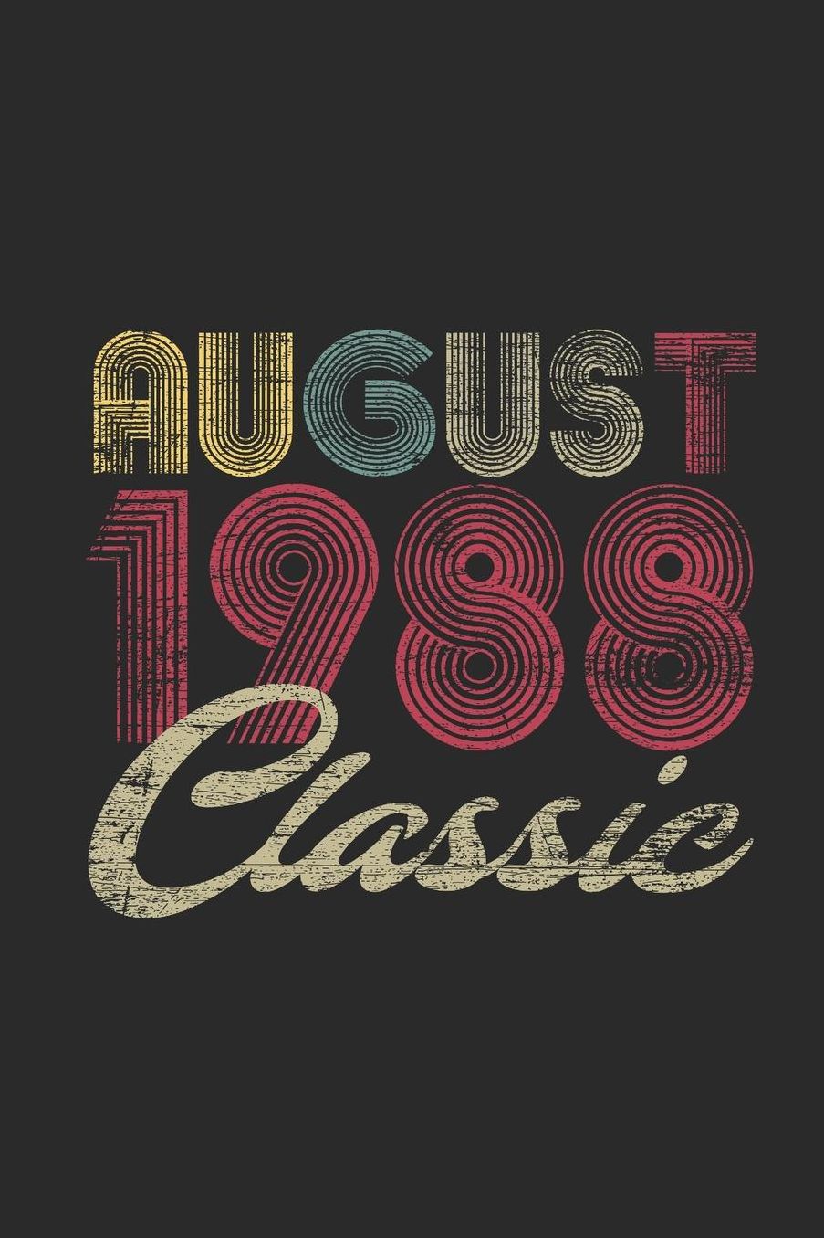 Classic August 1988: Blank Lined Notebook / Journal (6 X 9 -120 Pages) - August Birthday Gift Idea